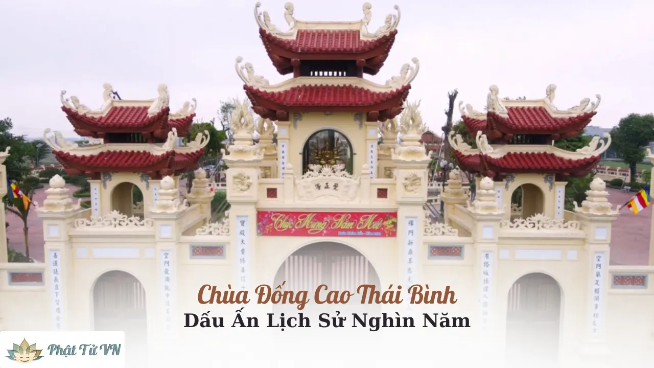 Chùa Đống Cao Thái Bình – Dấu Ấn Lịch Sử Nghìn Năm