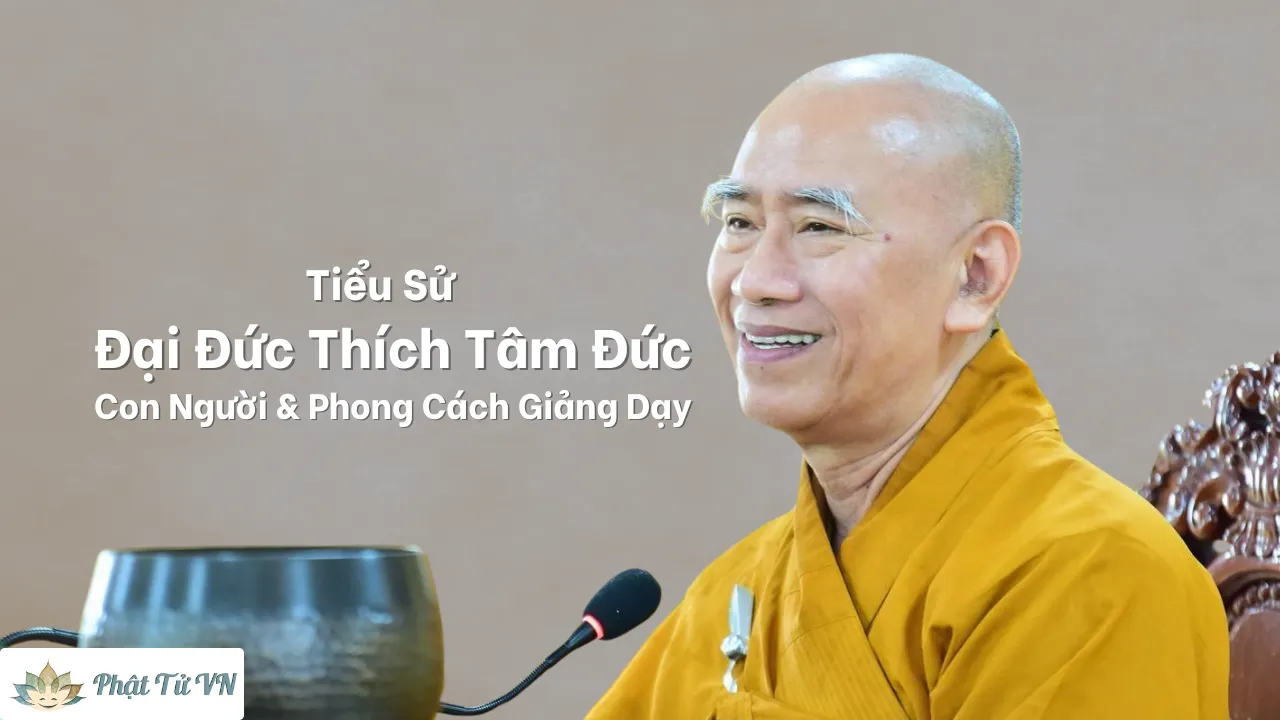 Đại Đức Thích Tâm Đức: Tiểu Sử Và Con Đường Tu Tập